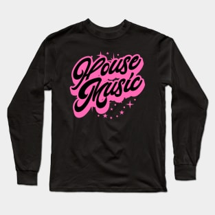 HOUSE MUSIC  - Signature And Stars (pink) Long Sleeve T-Shirt